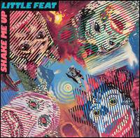 Little Feat : Shake Me Up